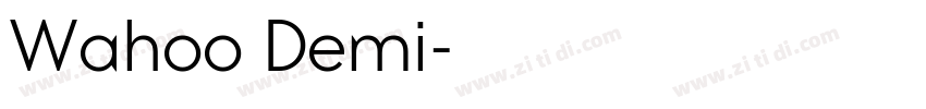 Wahoo Demi字体转换